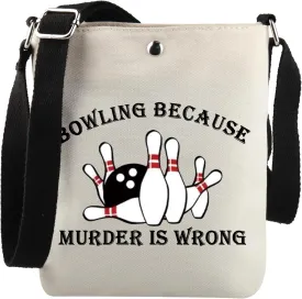 JNIAP Bowling Lover Gift Bowling Because Murder is Wrong Crossbody Bag Bowling Team Gift